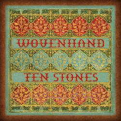 Wovenhand : Ten Stones
